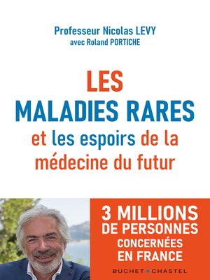 cover image of Les maladies rares et les espoirs de la médecine du futur